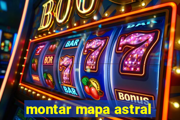 montar mapa astral